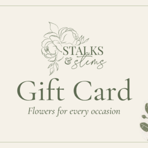 Stalks N Stems gift card